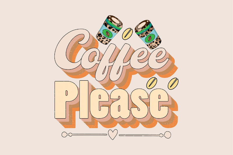 Coffee Please Sublimation SVGArt 