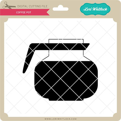 Coffee Pot SVG Lori Whitlock 