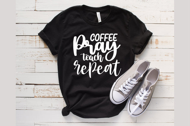 Coffee pray teach repeat SVG orpitasn 