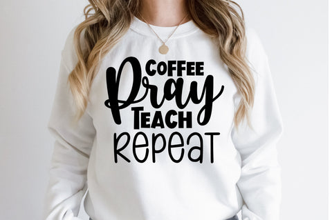 Coffee pray teach repeat svg SVG orpitasn 