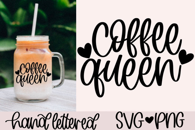Coffee queen svg, coffee lover svg, caffeine queen svg, funny coffee mug svg, hand lettered svg, coffee obsessed svg, coffee babe svg SVG AnitaAlyiaLettering 