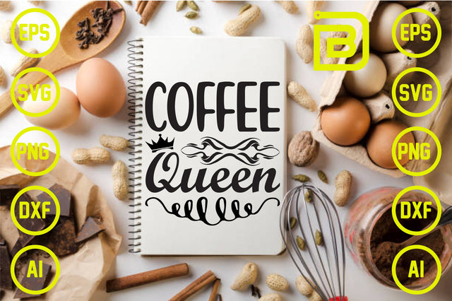 coffee queen SVG Craftlabsvg24 