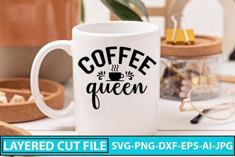 Coffee Queen SVG Cut File SVG Syaman 