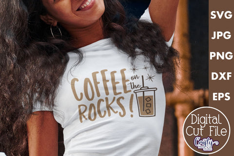 Coffee Quote Svg | Coffee On The Rocks Mug Design SVG Crafty Mama Studios 