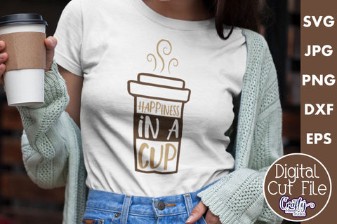 Coffee Quote Svg | Happiness In A Cup Mug Design SVG Crafty Mama Studios 