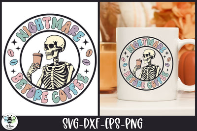 Coffee Quote SVG | Nightmare Before Coffee | Skeleton SVG SVG B Renee Design 