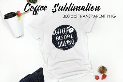 Coffee Quotes Sublimation | Funny T Shirt Designs | Coffee PNG Sublimation Fly Design 