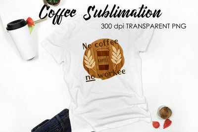 Coffee Quotes Sublimation | Funny T Shirt Designs | Coffee PNG Sublimation Fly Design 