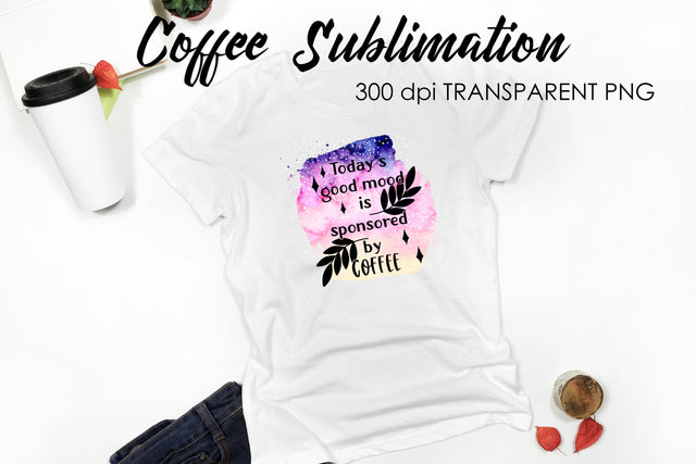 Coffee Quotes Sublimation | Funny T Shirt Designs | Coffee PNG Sublimation Fly Design 