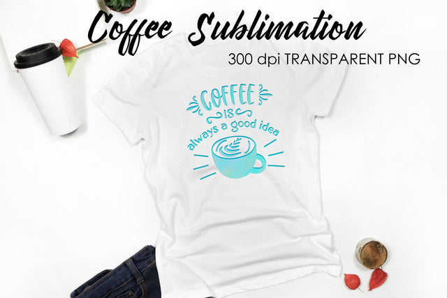 Coffee Quotes Sublimation | Funny T Shirt Designs | Coffee PNG Sublimation Fly Design 
