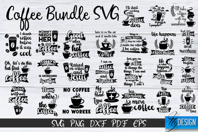 Coffee Quotes SVG Bundle | Coffee SVG | Funny Quotes SVG v.1 SVG Fly Design 