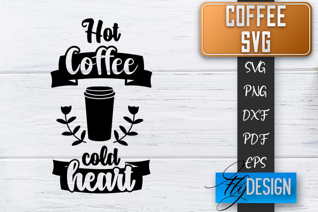 Coffee Quotes SVG | Coffee SVG | Funny Quotes SVG SVG Fly Design 