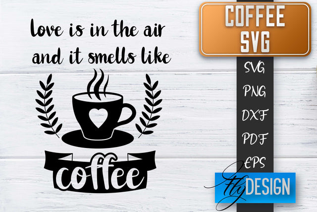 Coffee Quotes SVG | Coffee SVG | Funny Quotes SVG SVG Fly Design 