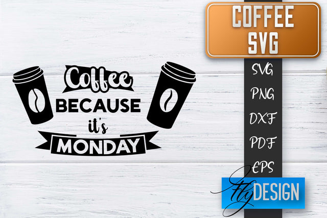 Coffee Quotes SVG | Coffee SVG | Funny Quotes SVG SVG Fly Design 