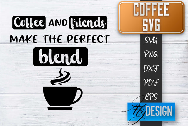 Coffee Quotes SVG | Coffee SVG | Funny Quotes SVG SVG Fly Design 