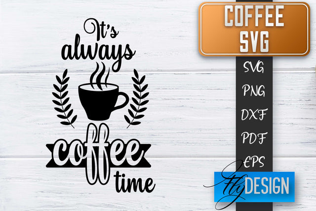 Coffee Quotes SVG | Coffee SVG | Funny Quotes SVG SVG Fly Design 