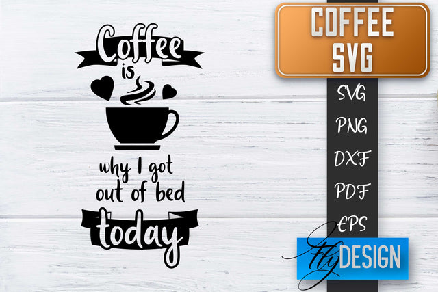 Coffee Quotes SVG | Coffee SVG | Funny Quotes SVG SVG Fly Design 