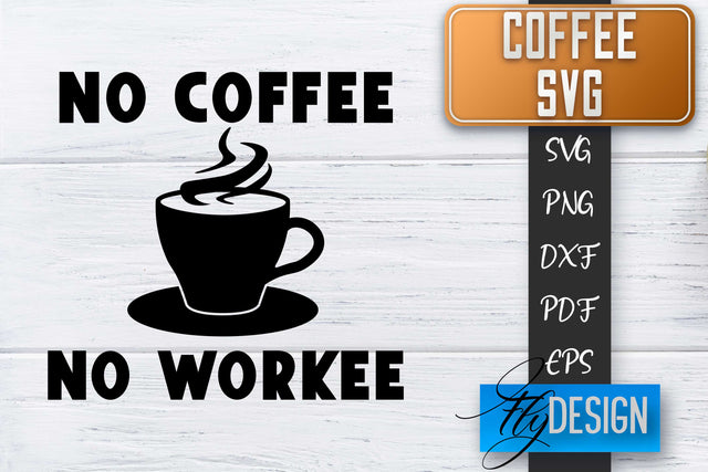 Coffee Quotes SVG | Coffee SVG | Funny Quotes SVG SVG Fly Design 