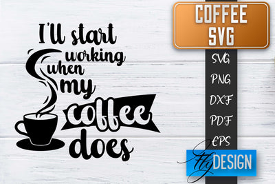 Coffee Quotes SVG | Coffee SVG | Funny Quotes SVG SVG Fly Design 