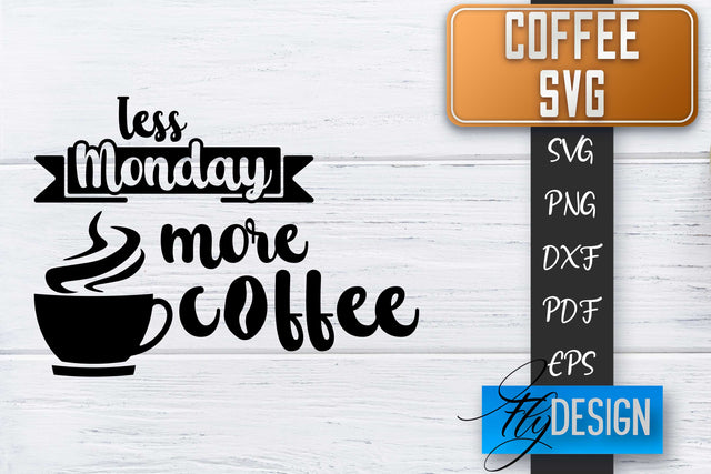 Coffee Quotes SVG | Coffee SVG | Funny Quotes SVG SVG Fly Design 