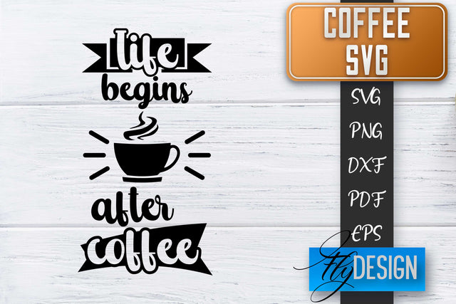 Coffee Quotes SVG | Coffee SVG | Funny Quotes SVG SVG Fly Design 