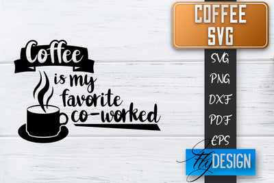 Coffee Quotes SVG | Coffee SVG | Funny Quotes SVG SVG Fly Design 