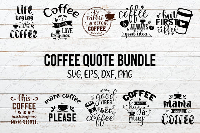 Coffee Quotes Svg Cut File Bundle SVG SmmrDesign 