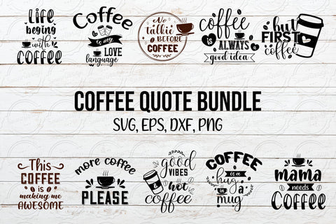 Coffee Quotes Svg Cut File Bundle SVG SmmrDesign 