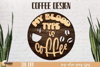 Coffee Round Sign Decor LaserCut. Coffee Cute Quotes SVG. SVG Evgenyia Guschina 