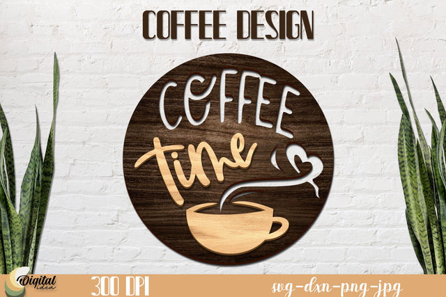 Coffee Round Sign Decor LaserCut. Coffee time Quotes SVG. SVG Evgenyia Guschina 