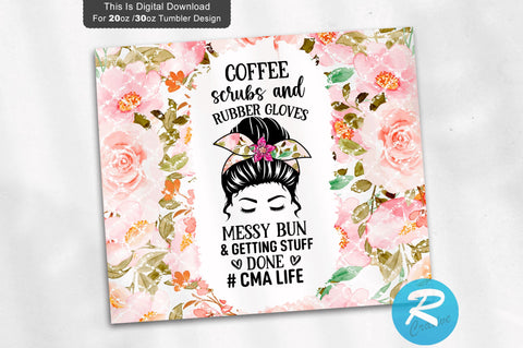 Coffee scrubs and rubber- cma 20 oz / 30 oz Tumbler PNG Sublimation Regulrcrative 