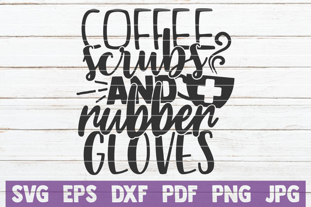 Coffee Scrubs And Rubber Gloves SVG MintyMarshmallows 