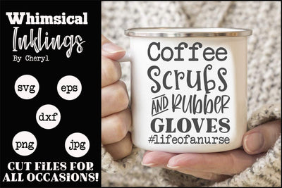Coffee Scrubs and Rubber Gloves SVG Whimsical Inklings 