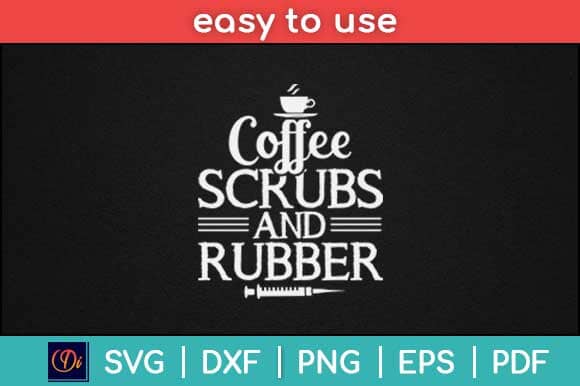 Coffee Scrubs and Rubber Svg Design SVG artprintfile 