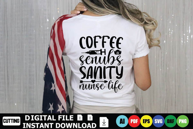 Coffee Scrubs Sanity Nurse Life SVG Shahin alam 