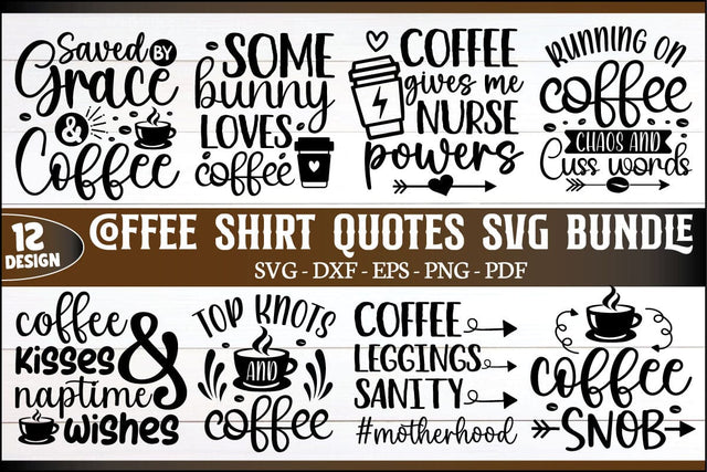 Coffee Shirt Quotes Svg Bundle SVG designstore 