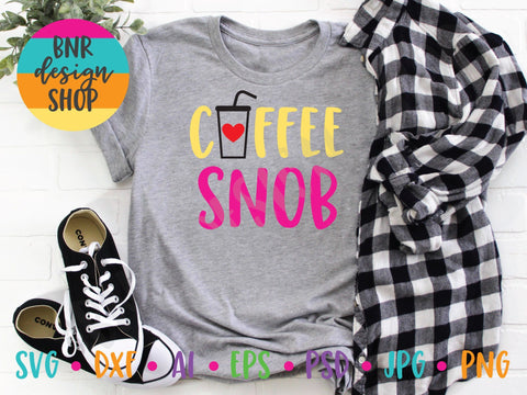 Coffee Snob SVG SVG BNRDesignShop 