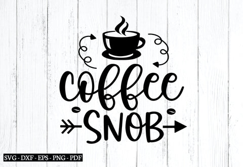 coffee snob svg SVG designstore 