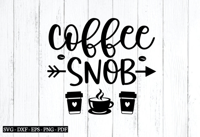 coffee snob svg SVG designstore 