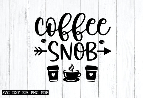 coffee snob svg SVG designstore 