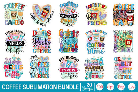 Coffee Sublimation Bundle Sublimation SVGs,Quotes and Sayings,Food & Drink,On Sale, Print & Cut Sublimation DesignPlante 503 