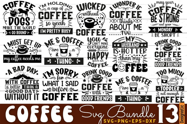 Coffee SVG Bundle, Coffee SVG Design SVG DESIGNISTIC 