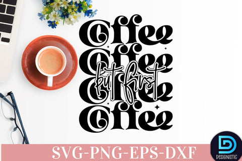 Coffee SVG Bundle, Coffee SVG SVG DESIGNISTIC 