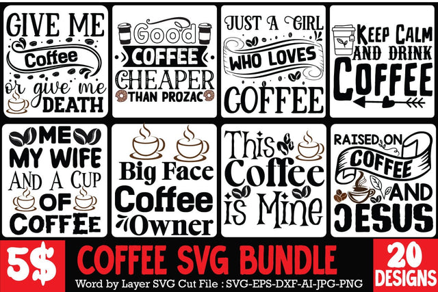 Coffee SVG bundle,Funny Coffee SVG bundle , Coffee SVG Quotes , Funny SVG bUndle Free,20 Coffee SVG Design SVG BlackCatsMedia 