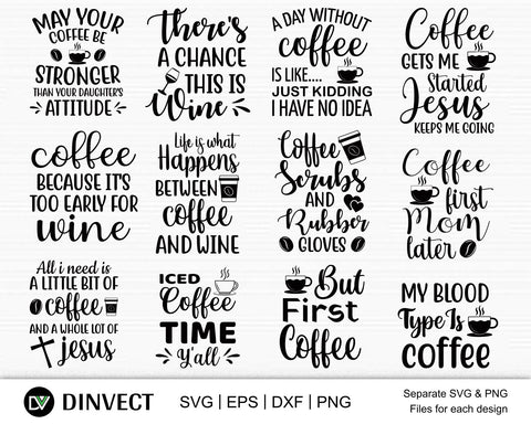Coffee SVG, Coffee Bundle Svg, Coffee Mug Svg, Funny Coffee Quotes SVG, Mug Design Svg, Coffee Quote Svg, Coffee Sayings Svg, Mug Quotes Svg, Digital Download SVG Dinvect 