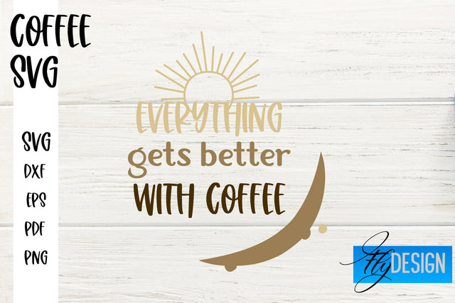 Coffee SVG | Coffee Quotes SVG | Funny Quotes SVG SVG Fly Design 