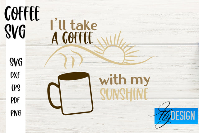 Coffee SVG | Coffee Quotes SVG | Funny Quotes SVG SVG Fly Design 