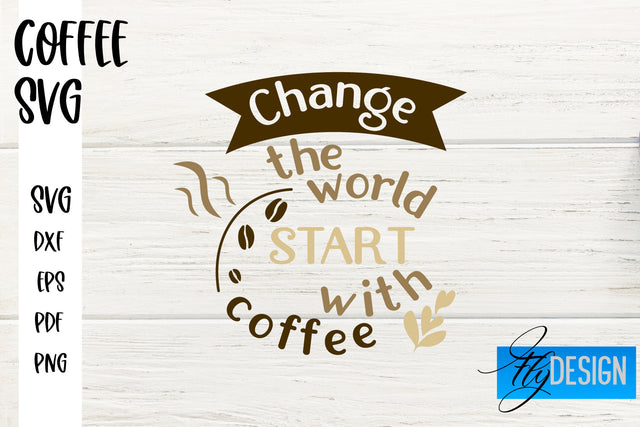 Coffee SVG | Coffee Quotes SVG | Funny Quotes SVG SVG Fly Design 