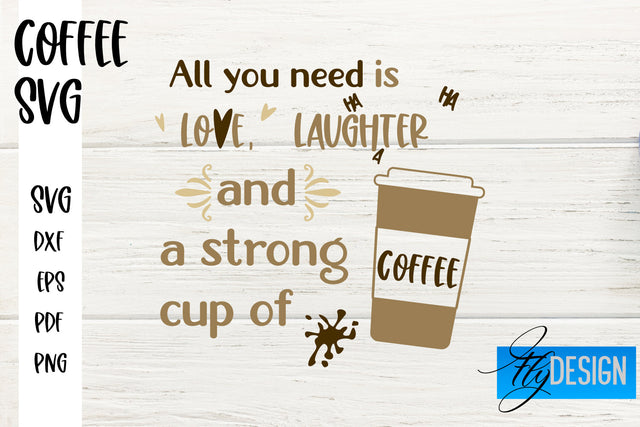 Coffee SVG | Coffee Quotes SVG | Funny Quotes SVG SVG Fly Design 