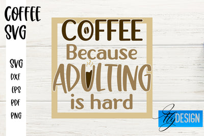 Coffee SVG | Coffee Quotes SVG | Funny Quotes SVG SVG Fly Design 